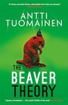 The Beaver Theory: The triumphant finale to the bestselling Rabbit Factor Trilogy – 'The comic thriller of the year' (Sunday Times) (The Rabbit Factor Book 3)