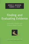 Finding and Evaluating Evidence: Systematic Reviews and Evidence-Based Practice (Pocket Guides to Social Work Research Methods)