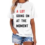 Pingyongchang A Lot Going On at The Moment T Shirt Oversized Country Music Concert for Women Loose Nashville Music Lover Shirts, White, L