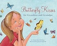 Butterfly Kisses for Grandma and Gr