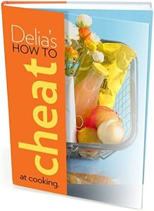 Delia's How to Cheat at Cooking