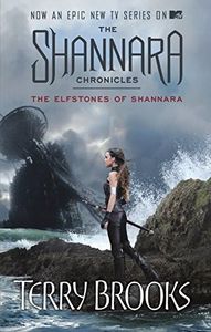 The Elfstones Of Shannara: The original Shannara Trilogy: Now a Major TV series