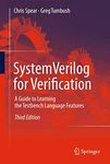 SystemVerilog for Verification: A Guide to Learning the Testbench Language Features