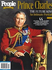 PEOPLE ROYALS MAGAZINE * SPECIAL ISSUE 2022 * PRINCE CHARLES THE FUTURE KING