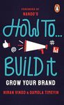 How To Build It: Grow Your Brand