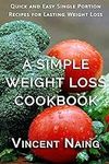 A Simple Weight Loss Cookbook: Quic