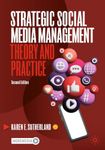 Strategic Social Media Management: Theory and Practice