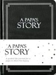 Papa's Life Story Journal: A Meaningful Keepsake for Papa to Share His Journey and Memories, Hardcover Book Includes Hundreds of Prompt Questions, A Perfect Papa Gifts Idea, Sentimental Gifts for Papa for Father's Day, Birthday, and Christmas