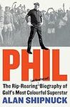 Phil: The Rip-Roaring (and Unauthor