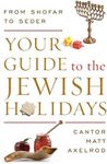 Your Guide to the Jewish Holidays: From Shofar to Seder