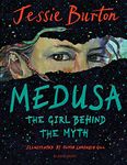 Medusa: The Girl Behind the Myth (Illustrated Gift Edition)