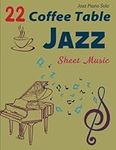 22 Coffee Table Jazz Sheet Music: C