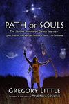 Path of Souls: The Native American Death Journey: Cygnus, Orion, the Milky Way, Giant Skeletons in Mounds, & the Smithsonian