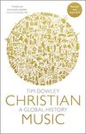 Christian Music: A global history (revised and expanded)