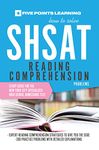 How to Solve SHSAT Reading Comprehension Problems: Study Guide for the New York City Specialized High School Admissions Test