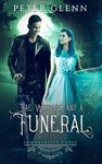 Fae Weddings and a Funeral (The Immortality Curse Book 9)