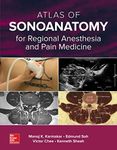 Atlas of Sonoanatomy for Regional Anesthesia and Pain Medicine