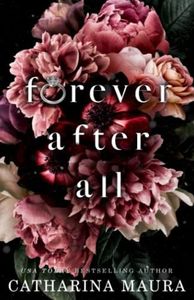 Forever After All: A Billionaire Marriage of Convenience Novel: 1