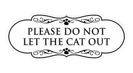 Designer Paws, Please Do Not Let the Cat Out Sign (White) - Medium