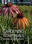 Gardening with Perennials: Lessons from Chicago's Lurie Garden