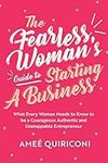 The Fearless Woman's Guide to Start