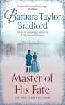 Master of His Fate: The gripping, historical Victorian romance from the author of Sunday Times bestselling fiction like A Woman of Substance