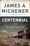 Centennial: A Novel