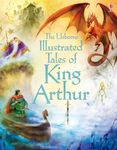 Illustrated Tales of King Arthur (Illustrated Story Collections)