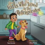 The Girls Who Lived in the Refriger
