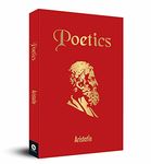 Poetics by Aristotle (Pocket Classics) - A Masterpiece on Ancient Greek Philosophy | Literary Criticism | Epic Poetry | Classical Literature | Philosophical Discourse | Theoretical Framework | A Timeless Work in Literary Criticism