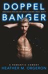 Doppelbanger: A single dad, romantic comedy. (Cajun Girls Book 2)