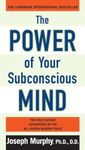 The Power of Your Subconscious Mind