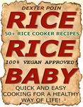 Rice Cooker Recipes - 50+ VEGAN RIC