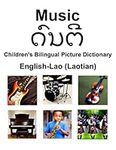 English-Lao (Laotian) Music Children’s Bilingual Picture Dictionary