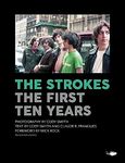 The Strokes: First Ten Years