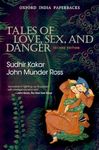 Tales of Love, Sex and Danger: Second Edition