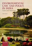 ENVIRONMENTAL LAW & POLICY INDIA CASES AND MATERIALS, 3E