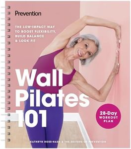 Prevention's Wall Pilates 101: The low-impact way to boost flexibility, build balance, and look fit!