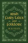 Irish Fairy Tales and Folklore