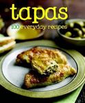 100 Recipes - Tapas - Love Food (100 Everyday Recipes) by Parragon Books (4-Dec-2011) Hardcover