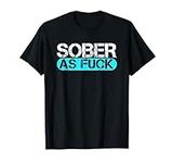 Sober as Fuck Sobriety Alcohol Drug