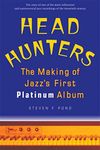 Head Hunters: The Making of Jazz's 