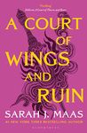 A Court of Wings and Ruin: The third book in the GLOBALLY BESTSELLING, SENSATIONAL series (A Court of Thorns and Roses 3)