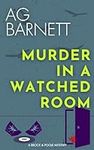 Murder in a Watched Room: An addict