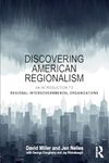 Discovering American Regionalism: An Introduction to Regional Intergovernmental Organizations