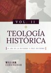 Teologia Historica - Vol. 2: La Era de la Reforma y Post-Reforma