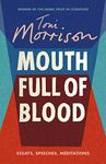 Mouth Full of Blood: Essays, Speeches, Meditations