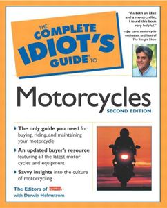 The Complete Idiot's Guide® to Motorcycles