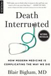 Death Interrupted: How Modern Medic