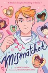 Mismatched: A Modern Graphic Retelling of Emma